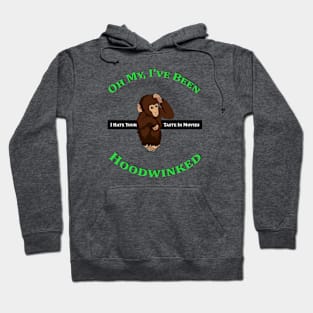 Hoodwinked Hoodie